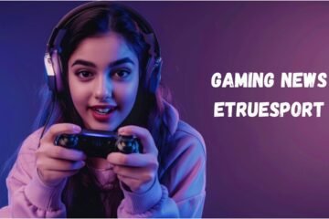 gaming news etruesport