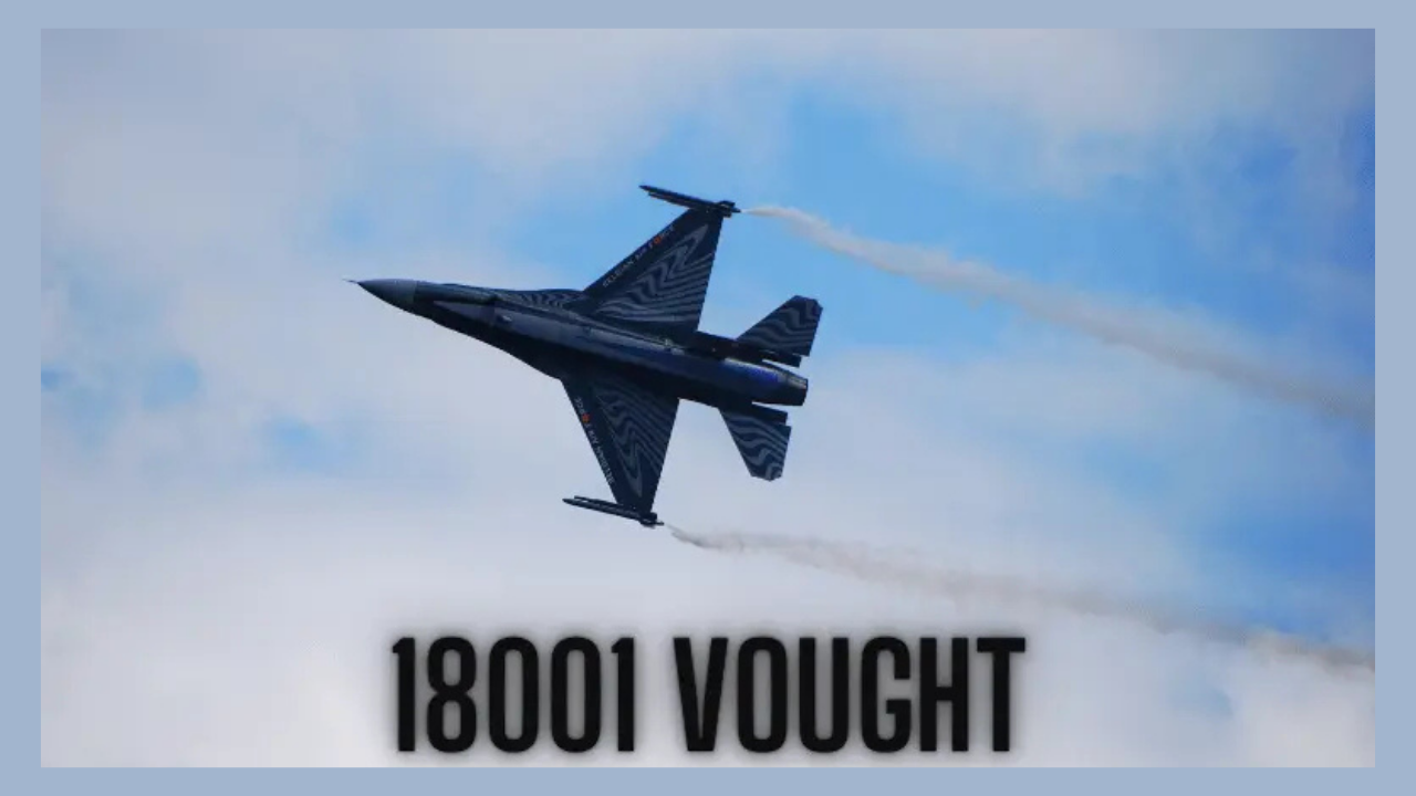 Exploring the Legacy of 18001Vought: A Comprehensive Look into Aviation and Technological Innovation